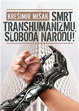 Smrt transhumanizmu, sloboda narodu!